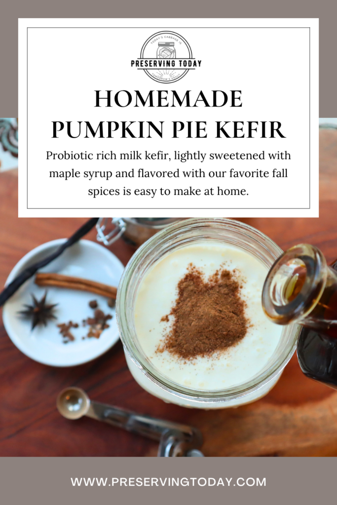 Homemade Pumpkin Pie Kefir by Preserving Today. Probiotic rich milk kefir, lightly sweetened with maple syrup and flavored with our favorite fall spices. So easy to make at home! #pumpkinspice #pumpkinpiespice #preservingtoday #kefir #pumpkinspicekefir #pumpkinpiekefir #itsfallyall