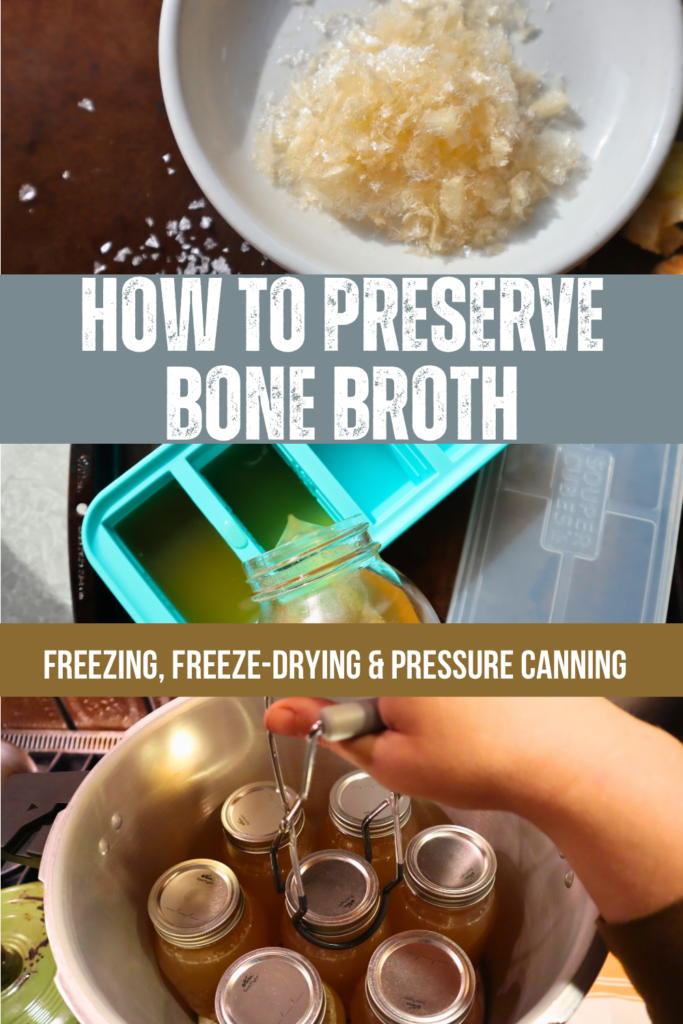 Learn to preserve bone broth by pressure canning, freezing or freeze-drying. #bonebroth #foodpreservation #preservingtoday #freezedrying #pressurecanning